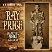 Ray Price - Make The World Go Away: 17 Massive Tra (CD)