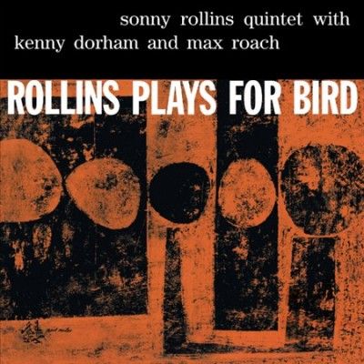 Sonny Rollins - Rollins Plays For Bird (Vinyl)
