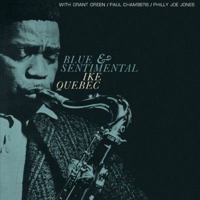 Ike Quebec - Blue &amp; Sentimental (Vinyl)