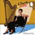 Christa Grix - Cheek To Chic (CD)