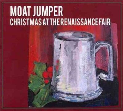 Moat Jumper - Christmas At The Renaissance Fair (CD)