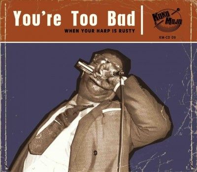 You're Too Bad (CD / Album)