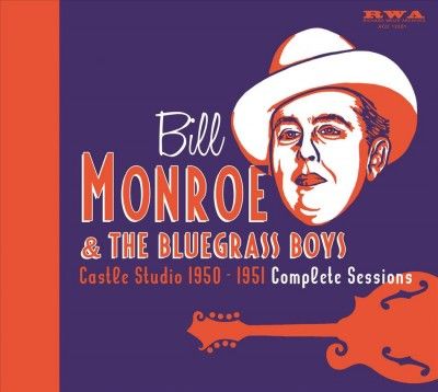 Bill Monroe - Castle Studio 1950 - 1951 (CD)