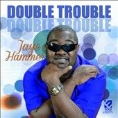 Jaye Hammer - Double Trouble (CD)