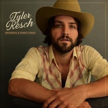 Tyler Resch - Highways &amp; Honkytonks (CD)