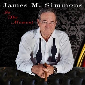 James M. Simmons - In The Moment (CD)
