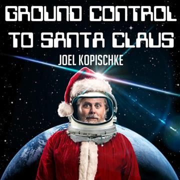 Joel Kopischke - Ground Control To Santa Claus (CD)