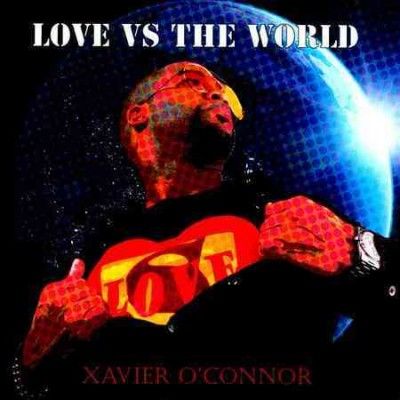 Xavier O'connor - Love Vs The World (CD)