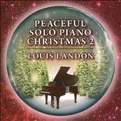 Louis Landon - Peaceful Solo Piano Christmas 2 (CD)
