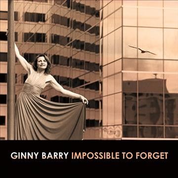 Ginny Barry - Impossible To Forget (CD)