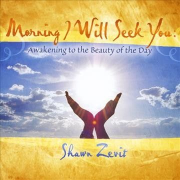 Shawn Zevit - Morning I Will Seek You (CD)