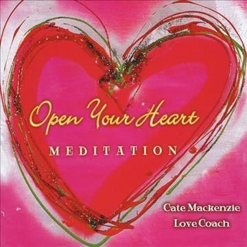 Cate Mackenzie - Open Your Heart Meditation (CD)