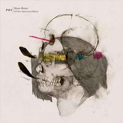 P.O.S. - Never Better (10th Anniversary Editio (Vinyl)