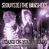 Siouxsie &amp; The Bansh - Stand On Your Heads (CD)