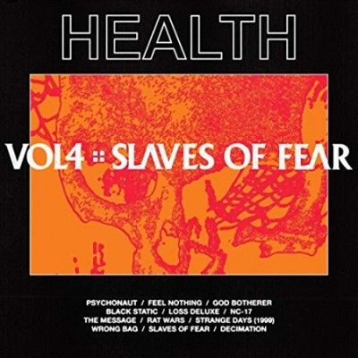 Health - Vol 4: Slaves Of Fear (Vinyl)