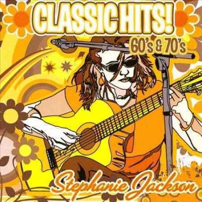 Stephanie Jackson - Classic Hits Of The 60s &amp; 70s (CD)