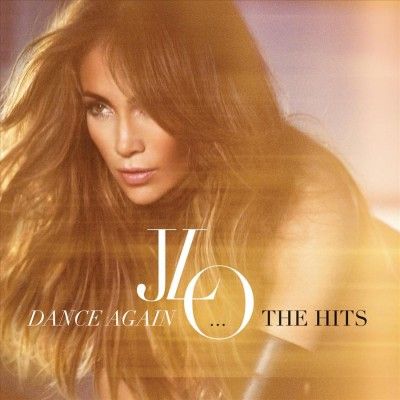 Jennifer Lopez - Dance Again: Hits (CD)