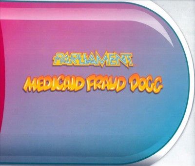Parliament - Medicaid Fraud Dogg (CD)