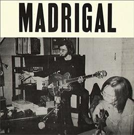 Madrigal - Madrigal (Vinyl)