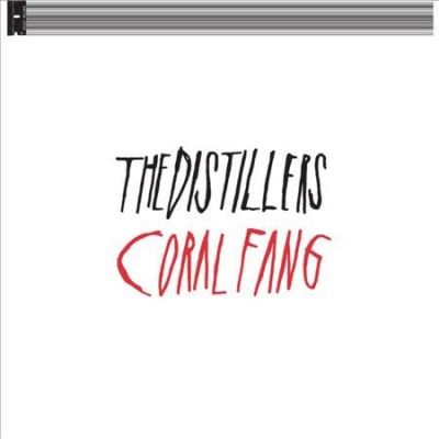 Distillers - Coral Fang (Vinyl)