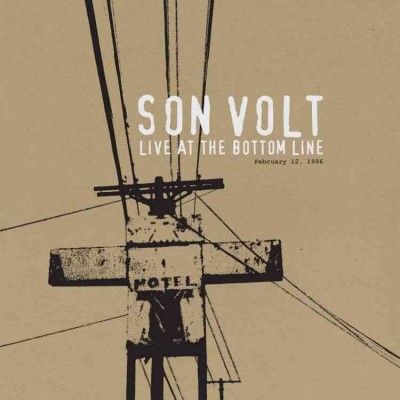 Son Volt - Live At The Bottom Line 2/12/96 (Vinyl)