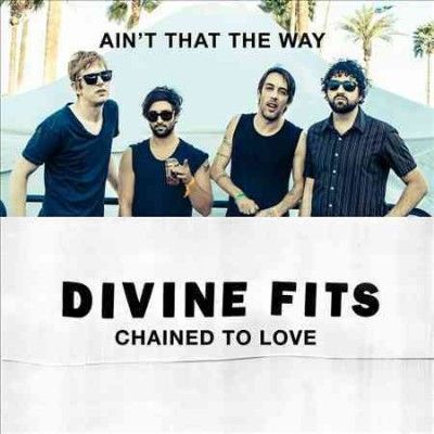 Divine Fits - Chained To Love (Vinyl)