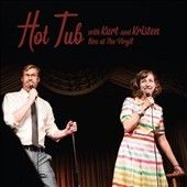 Kurt Braunohler - Hot Tub With Kurt And Kristen (Vinyl)