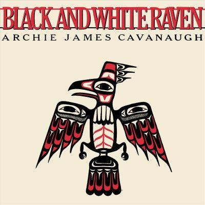Archie Ja Cavanaugh - Black And White Raven (Vinyl)