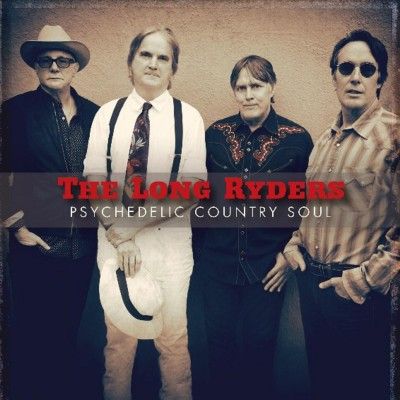 Long Ryders - Psychedelic Country Soul (Vinyl)