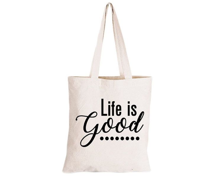 Life Is Good - Eco-Cotton Natural Fibre Bag