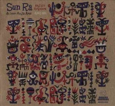 Sun Ra &amp; His Arkestr - At Inter Media Arts April 1991 (CD)