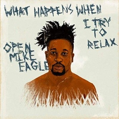 Open Mike Eagle - What Happens When I Try To Relax (Vinyl)