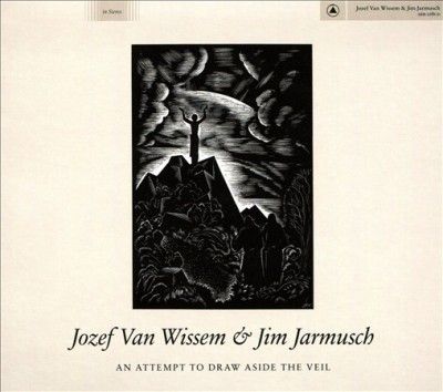 Josef Van Wissem - Attempt To Draw Aside The Veil (CD)