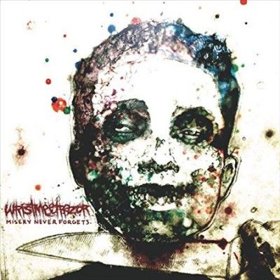 Wristmeetrazor - Misery Never Forgets (Vinyl)