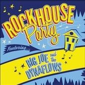 Big Joe &amp; The Dynafl - Rockhouse Party (Vinyl)