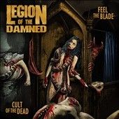 Legion Of The Damned - Feel The Blade/cult Of The Dead (CD)
