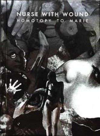 Nurse With Wound - Homotopy To Marie (CD)