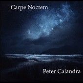 Peter Calandra - Carpe Noctem (CD)