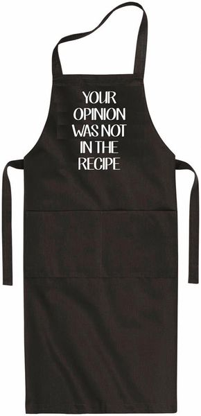 Qtees Africa Your Opinion was not in The Recipe Apron