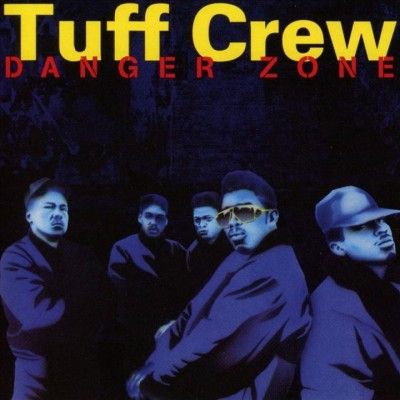 Tuff Crew - Danger Zone (CD)