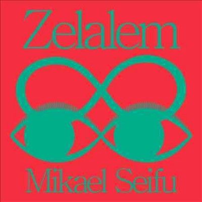 Mikael Seifu - Zelalem (Vinyl)
