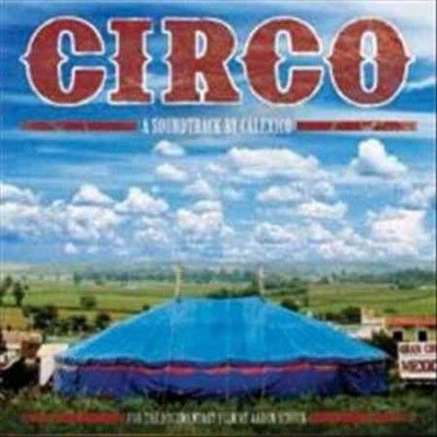 Calexico - Circo: Soundtrack By Calexico (Vinyl)