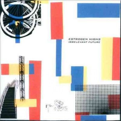 Estrogen Highs - Irrelevant Future (Vinyl)