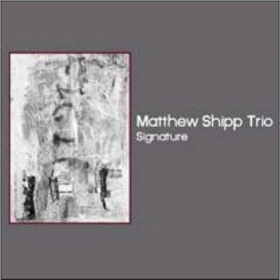 Matthew Trio Shipp - Signature (CD)