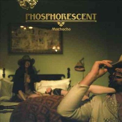 Phosphorescent - Muchacho De Lujo (deluxe Edition) (CD)