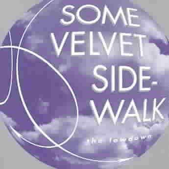 Some Velvet Sidewalk - Lowdown (CD)