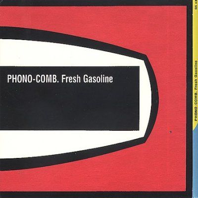 Phono Comb - Fresh Gasoline (CD)