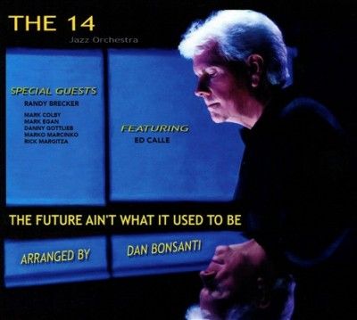 14 Jazz Orchestra - Future Ain't What It Used To Be (CD)