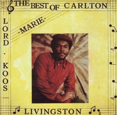 Carlton Livingston - Best Of Carlton Livingston (Vinyl)