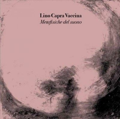 Lino Capra Vaccina - Metafisiche Del Suono (Vinyl)